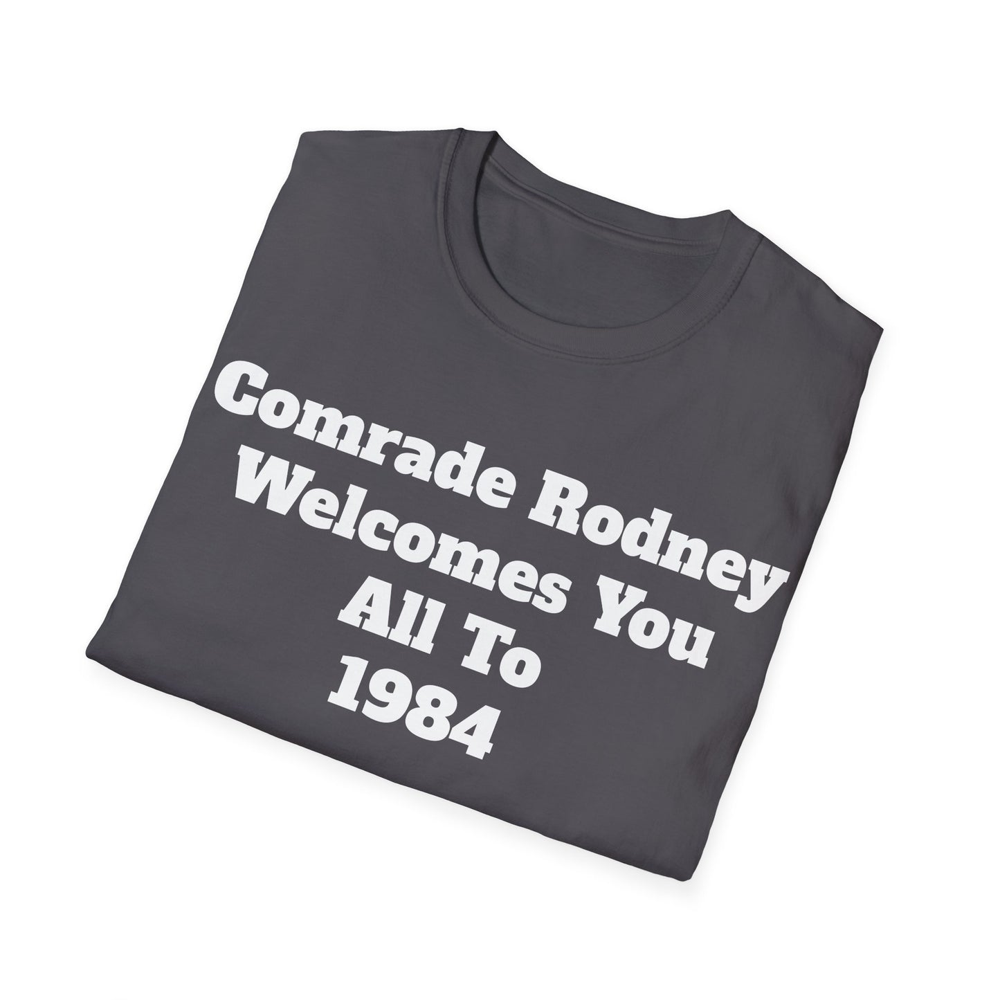 Comrade Rodney 1984 unisex T-shirt